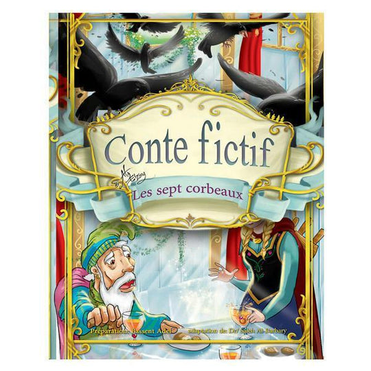 Conte Fictif Le sept corbeaux Children | المعرض المصري للكتاب EGBookfair