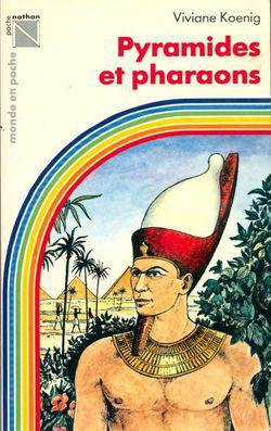 Pyramides et pharaons Viviane Koenig General Books | المعرض المصري للكتاب EGBookfair