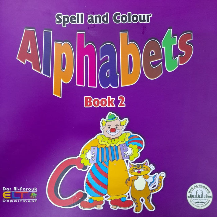 Spell and Colour Alphabets (Book 2)