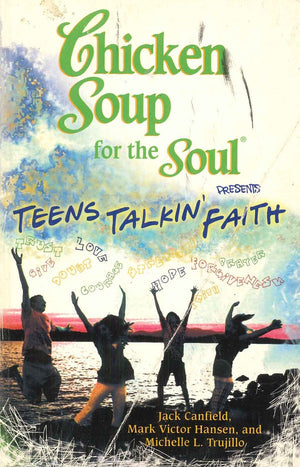 Chicken soup for the soul teen talkin faith Jack Canfield | المعرض المصري للكتاب EGBookFair