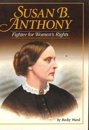 Susan B. Anthony: Fighter for Womens Rights Becky Ward | المعرض المصري للكتاب EGBookFair