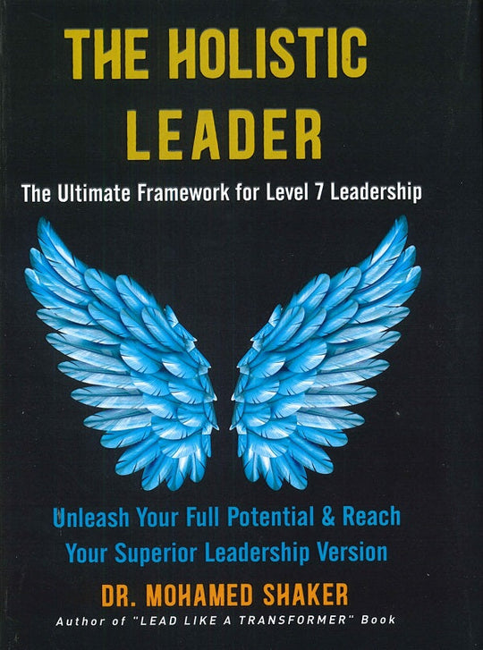The Holistic Leader - English Version محمد شاكر Business & Economics | المعرض المصري للكتاب EGBookfair