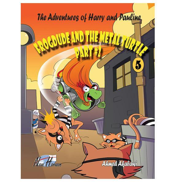 The Adventures of Harry and Pauline French 5: FROGDUDEET LA TORTUE METALLQUE TOME 2